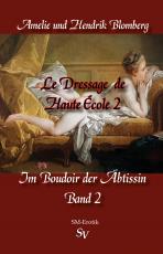 Cover-Bild Le Dressage de Haute École, Band 2