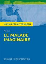 Cover-Bild Le Malade imaginaire - Der eingebildete Kranke von Molière.