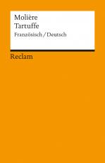 Cover-Bild Le Tartuffe ou L'Imposteur / Der Tartuffe oder Der Betrüger. Comédie en cinq actes / Komödie in fünf Aufzügen. Französisch/Deutsch