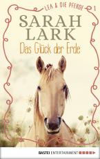 Cover-Bild Lea und die Pferde - Das Glück der Erde