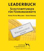 Cover-Bild LEADERBUCH Nr. 1: Schutzimpfungen für Führungskräfte