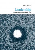Cover-Bild Leadership – mit Menschen zum Ziel