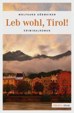 Cover-Bild Leb wohl, Tirol!