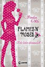 Cover-Bild Lebe lieber übersinnlich – Flames 'n' Roses