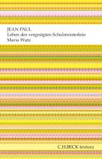 Cover-Bild Leben des vergnügten Schulmeisterlein Maria Wutz in Auenthal