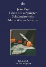 Cover-Bild Leben des vergnügten Schulmeisterleins Maria Wuz in Auenthal