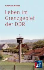 Cover-Bild Leben im Grenzgebiet der DDR