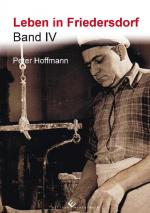 Cover-Bild Leben in Friedersdorf Band IV