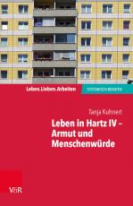 Cover-Bild Leben in Hartz IV – Armut und Menschenwürde
