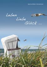 Cover-Bild Leben Liebe Glück ...