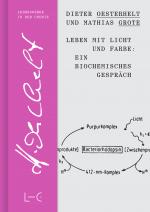 Cover-Bild Leben mit Licht und Farbe: Ein biochemisches Gespräch