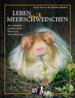 Cover-Bild Leben mit Meerschweinchen - Cavia aparea f. porcellus