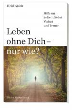 Cover-Bild Leben ohne Dich – nur wie?