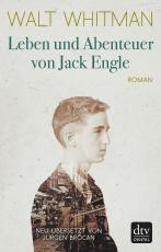 Cover-Bild Leben und Abenteuer von Jack Engle Autobiographie, in welcher dem Leser einige bekannte Gestalten begegnen werden