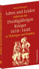 Cover-Bild Leben und Leiden während des Dreissigjährigen Krieges (1618-1648)