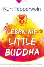 Cover-Bild Leben wie Little Buddha