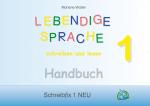 Cover-Bild LEBENDIGE SPRACHE 1: Lebendige Sprache schreiben und lesen - Handbuch