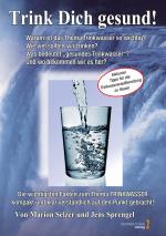 Cover-Bild Lebenselixier Wasser: Trink Dich gesund!
