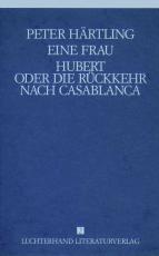 Cover-Bild Lebensläufe von Zeitgenossen - Eine Frau /Hubert oder die Rückkehr nach Casablanca