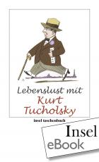 Cover-Bild Lebenslust mit Kurt Tucholsky