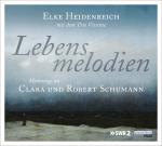 Cover-Bild Lebensmelodien – Eine Hommage an Clara und Robert Schumann