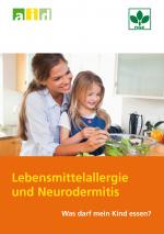 Cover-Bild Lebensmittelallergie und Neurodermitis - Was darf mein Kind essen?