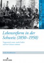 Cover-Bild Lebensreform in der Schweiz (1850–1950)