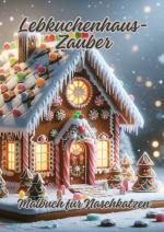 Cover-Bild Lebkuchenhaus-Zauber