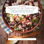 Cover-Bild Leckere Rezepte für den Reiskocher