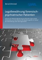 Cover-Bild Legalbewährung forensisch-psychiatrischer Patienten nach der Entlassung aus dem Vollzug der Maßregel gem. § 63 StGB