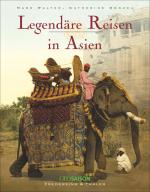 Cover-Bild Legendäre Reisen in Asien