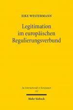 Cover-Bild Legitimation im europäischen Regulierungsverbund