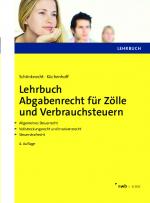 Cover-Bild Lehrbuch Abgabenrecht für Zölle und Verbrauchsteuern