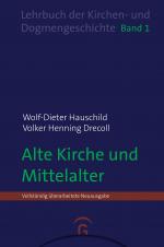 Cover-Bild Lehrbuch der Kirchen- und Dogmengeschichte / Alte Kirche und Mittelalter