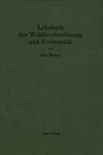 Cover-Bild Lehrbuch der Waldwertrechnung und Forststatik