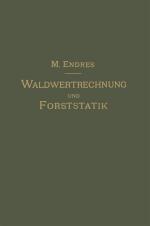 Cover-Bild Lehrbuch der Waldwertrechnung und Forststatik