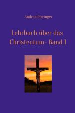 Cover-Bild Lehrbuch über das Christentum - Band 1