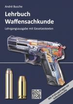 Cover-Bild Lehrbuch Waffensachkunde - Lehrgangsausgabe mit Gesetzestexten