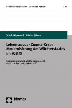 Cover-Bild Lehren aus der Corona-Krise: Modernisierung des Wächterstaates im SGB XI