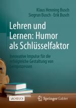 Cover-Bild Lehren und Lernen: Humor als Schlüsselfaktor