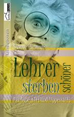 Cover-Bild Lehrer sterben schöner