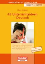 Cover-Bild Lehrerbücherei Grundschule - Ideenwerkstatt / 45 Unterrichtsideen Deutsch
