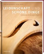 Cover-Bild Leidenschaft und schöne Dinge