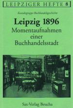 Cover-Bild Leipzig 1896 – Momentaufnahmen einer Buchhandelsstadt