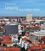 Cover-Bild Leipzig aus halber Höhe