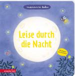 Cover-Bild Leise durch die Nacht - Ein Pappbilderbuch mit vielen Klappen