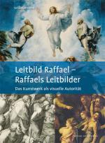 Cover-Bild Leitbild Raffael – Raffaels Leitbilder