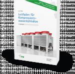 Cover-Bild Leitfaden für Kompressionswasserkühlsätze