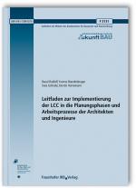 Cover-Bild Leitfaden zur Implementierung der LCC in die Planungsphasen und Arbeitsprozesse der Architekten und Ingenieure