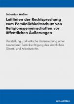 Cover-Bild Leitlinien der Rechtsprechung zum Persönlichkeitsschutz von Religionsgemeinschaften vor öffentlichen Äußerungen